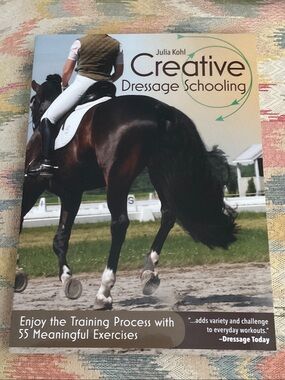 NEW “Creative Dressage Schooling”- soft cover
